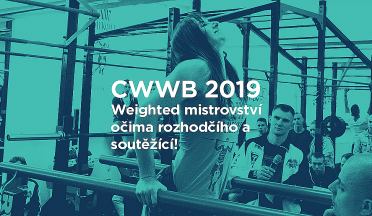 Report: CWWB 2019 z pohledu soutěžící Moniky Najdenovové a porotce Honzy Holince