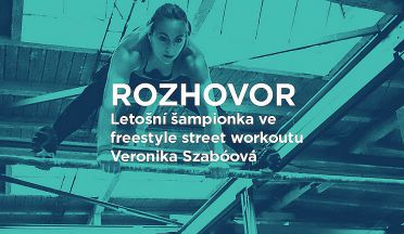 Rozhovor s letošní reprezentantkou ČR ve street workoutu je mistryně ČR ve šplhu Veronika Szabóová