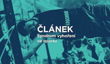 Jak nevyhořet. Syndrom vyhoření ve sportu.